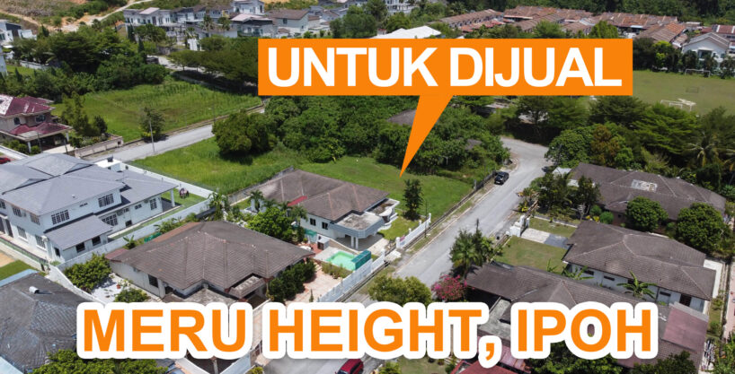 TANAH LOT BANGLO UNTUK DIJUAL DI MERU HEIGHTS, IPOH